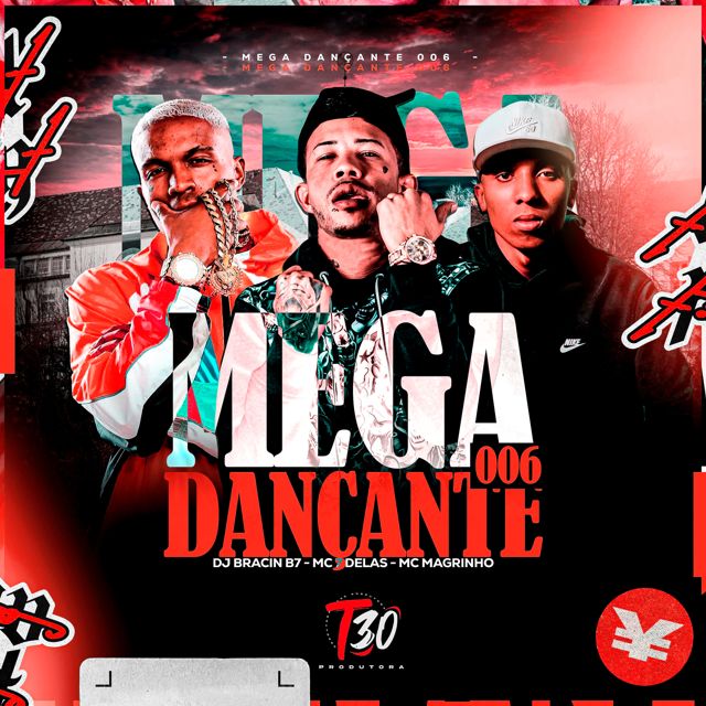 DJ BRACIN B7 - 'MEGA DANÇANTE 006 (feat. Mc Magrinho & Mc 7 delas)' [Ringtone]