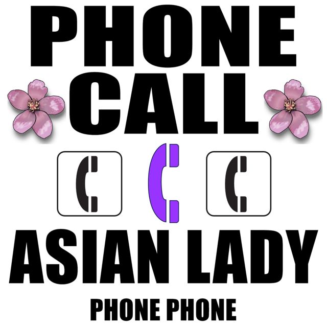 Asian Lady Phone - 'Phone Call, Asian Lady Phone Phone' [Ringtone]