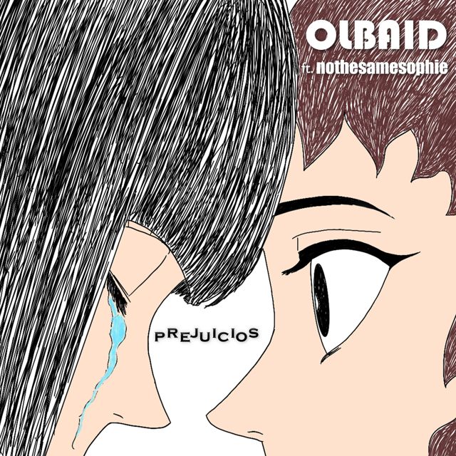 Olbaid - 'Prejuicios (feat. NOTHESAMESOPHIE)' [Ringtone]