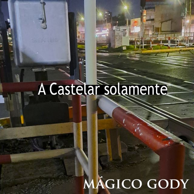 MAGICO GODY - 'A Castelar solamente' [Ringtone]