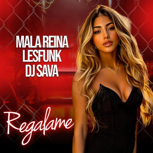 Mala Reina - 'Regálame (feat. LesFUNK & Dj Sava)' [Ringtone]