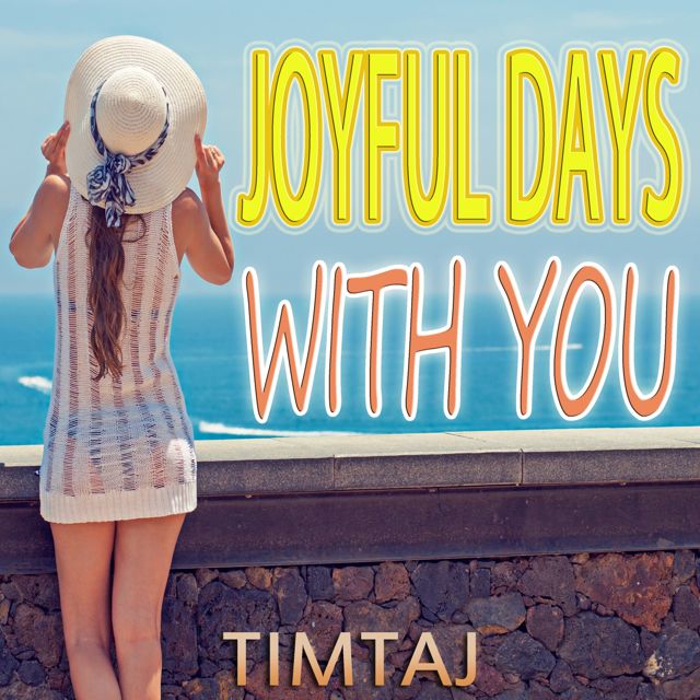 TimTaj - 'Joyful Days With You' [Ringtone]