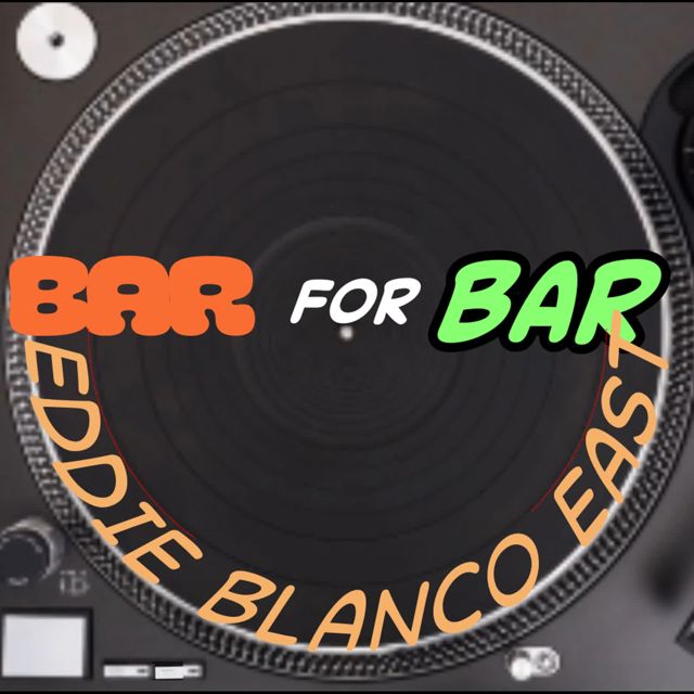 Eddie Blanco East - 'Bar For Bar' [Ringtone]