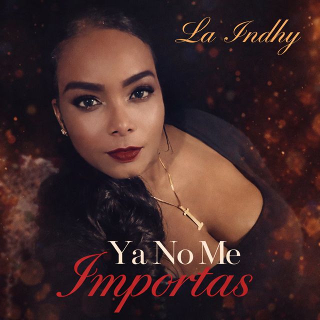 La Indhy - 'Ya No me Importas' [Ringtone]