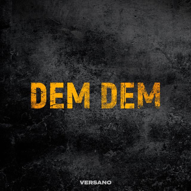 VERSANO - 'Dem Dem' [Ringtone]