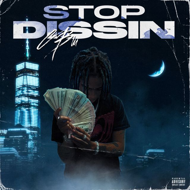 C Blu - 'Stop Dissin' [Ringtone]