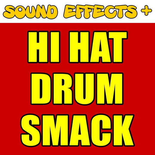 Sound Effects + - 'High Hat Drum Smack (Text Tone)' [Ringtone]