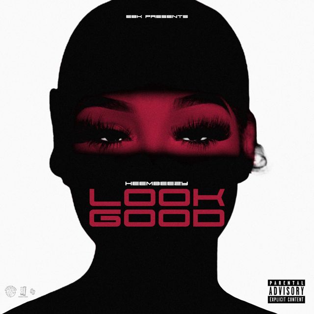 Heembeezy - 'Look Good' [Ringtone]