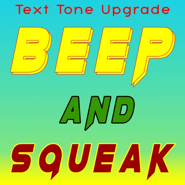 Sound Effects Upgrade - 'Beep and Squeak' [Ringtone]