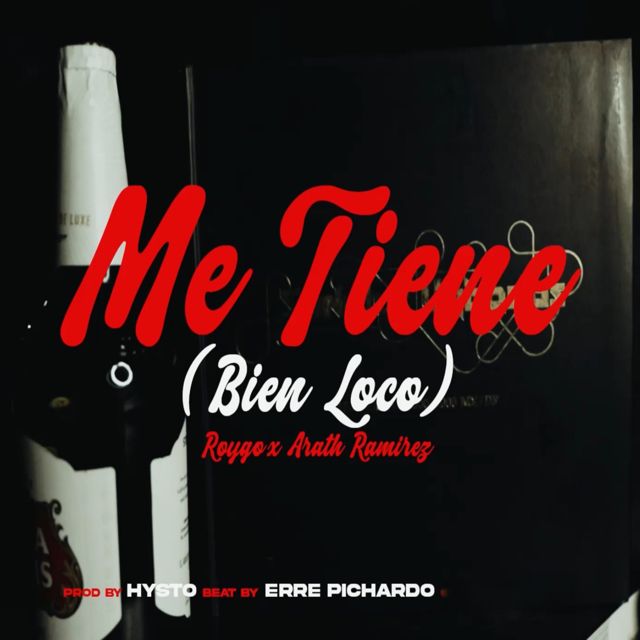 Roygo - 'Me Tiene (feat. Arath Ramirez & Hysto & Erre Pichardo)' [Ringtone]