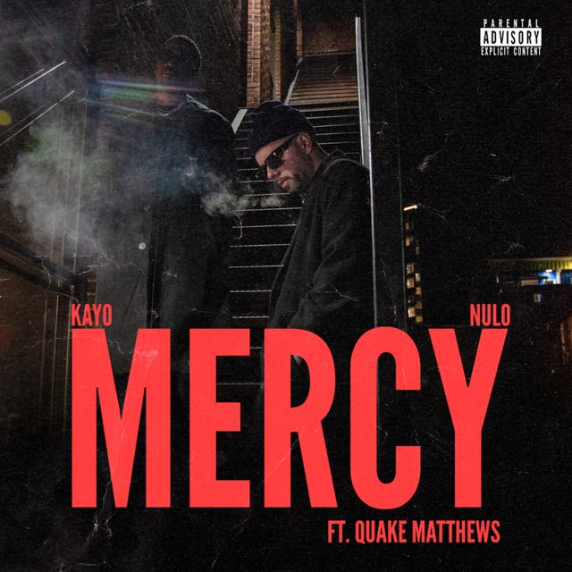 Kayo - 'Mercy (feat. Quake Matthews)' [Ringtone]