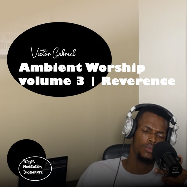 Victor Gabriel - 'Ambient Worship, vol. 3 | Reverence' [Ringtone]