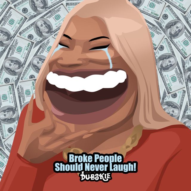 Dubskie - 'Broke People Should Never Laugh!' [Ringtone]