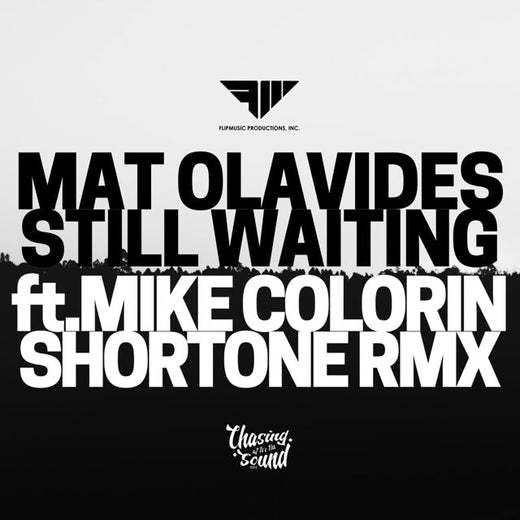 Mat Olavides - 'Still Waiting (Shortone Remix) (feat. Mike Colorin & Shortone)' [Ringtone]