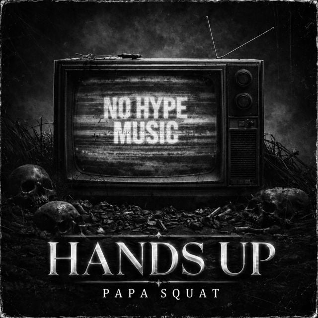 Papa Squat - 'Hands Up' [Ringtone]