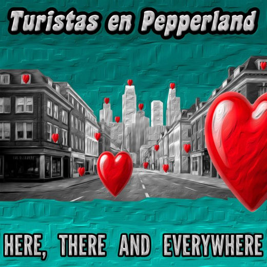 Turistas en Pepperland - 'Here, There And Everywhere' [Ringtone]