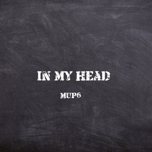 Mup6 - 'In My Head' [Ringtone]