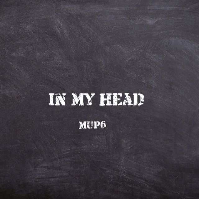 Mup6 - 'In My Head' [Ringtone]