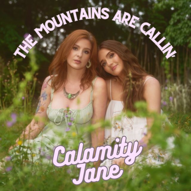 Calamity Jane - 'The Mountains Are Callin'' [Ringtone]