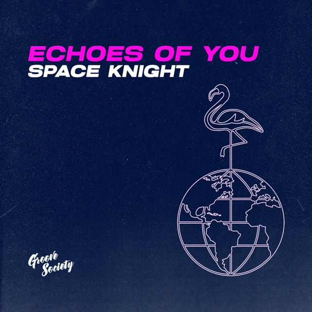 Space Knight - 'Echoes Of You' [Ringtone]