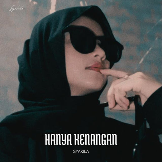Syakila - 'Hanya Kenangan' [Ringtone]