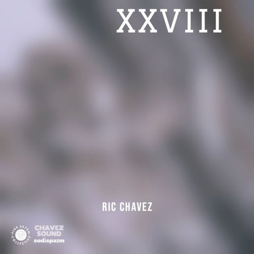 Ric Chavez - 'XXVIII' [Ringtone]