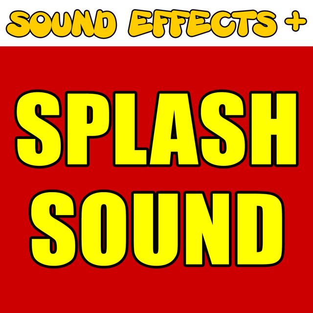 Sound Effects + - 'Splash Sound (Text Tone)' [Ringtone]