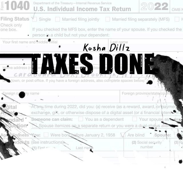 Kosha Dillz - 'Taxes Done (feat. Camoflauge Monk)' [Ringtone]