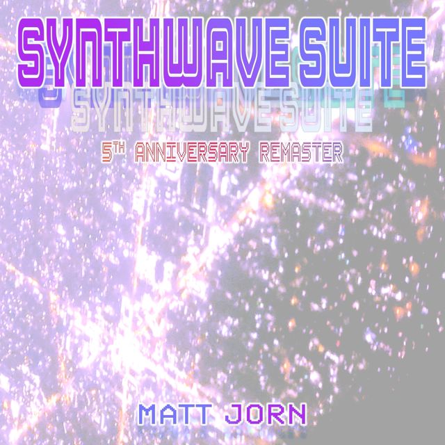 Matt Jorn - 'Synthwave Suite IV (5th Anniversary 2026 Remaster)' [Ringtone]