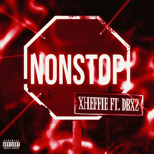 Xheffie - 'NONSTOP (feat. Dbx2)' [Ringtone]