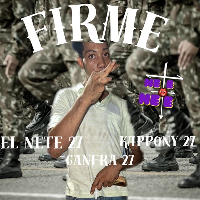 EL NETE 27 - 'Firme (feat. Kapony 27 & Ganfra 27)' [Ringtone]