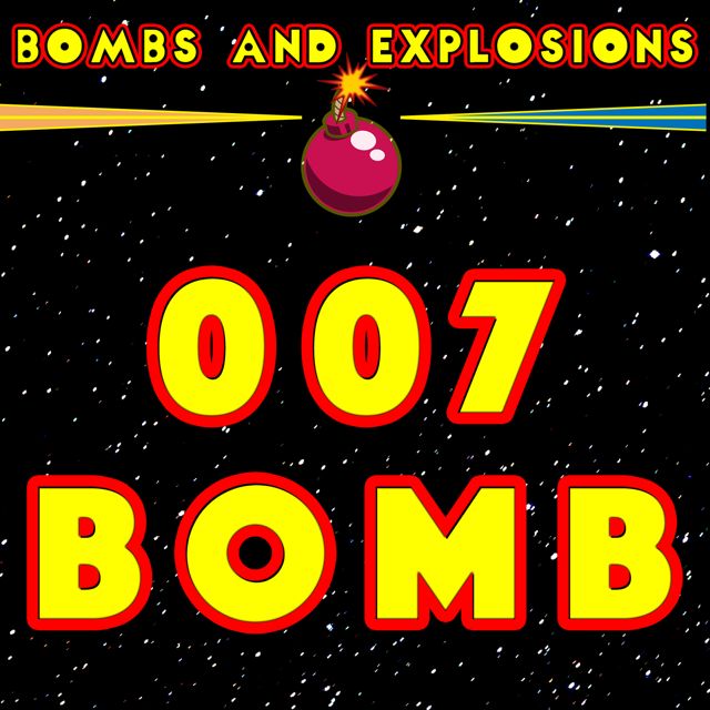 Bombs - '007 Bomb (feat. Explosions)' [Ringtone]