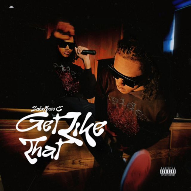 Babyfxce E - 'Get Like That' [Ringtone]