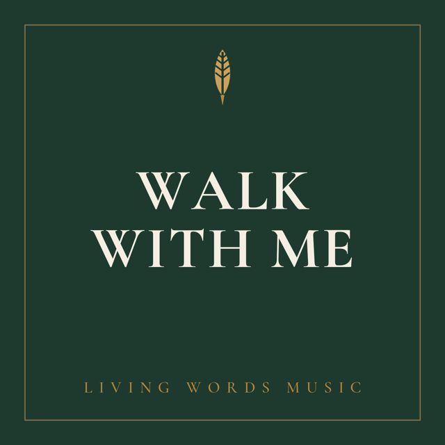 Living Words Music - 'Walk With Me' [Ringtone]