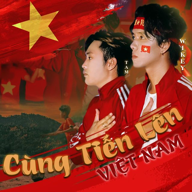 Tam - 'Cùng Tiến Lên Việt Nam (feat. wikey)' [Ringtone]