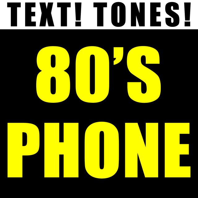 Text! Tones! - '80's Phone (Text Tone)' [Ringtone]