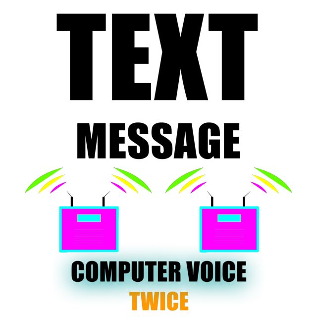 My Robot Phone - 'Text Message Computer Voice Twice' [Ringtone]