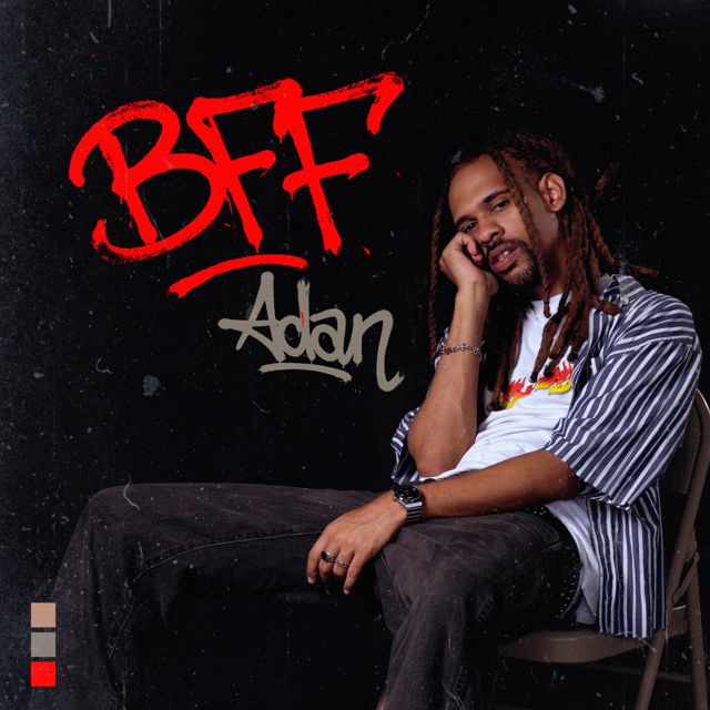 ADAN - 'BFF' [Ringtone]
