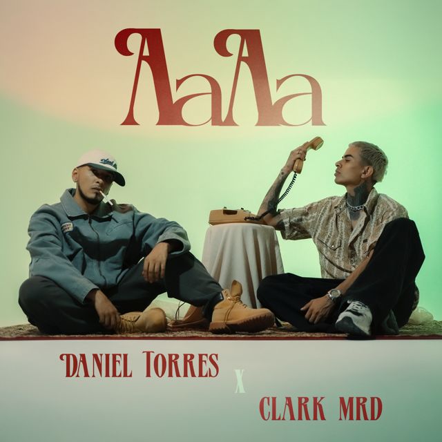 Daniel Torres - 'AaAa (feat. Clark mrd)' [Ringtone]