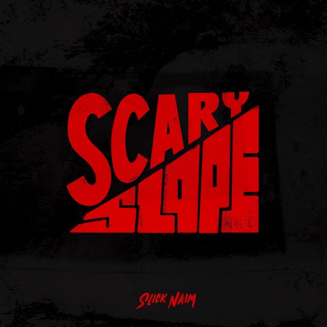 Slick Naim - 'Scary Slope' [Ringtone]