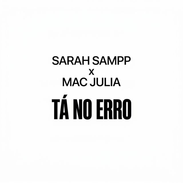 Sarah Sampp - 'Ta No Erro (feat. Mac Júlia & Linguini)' [Ringtone]