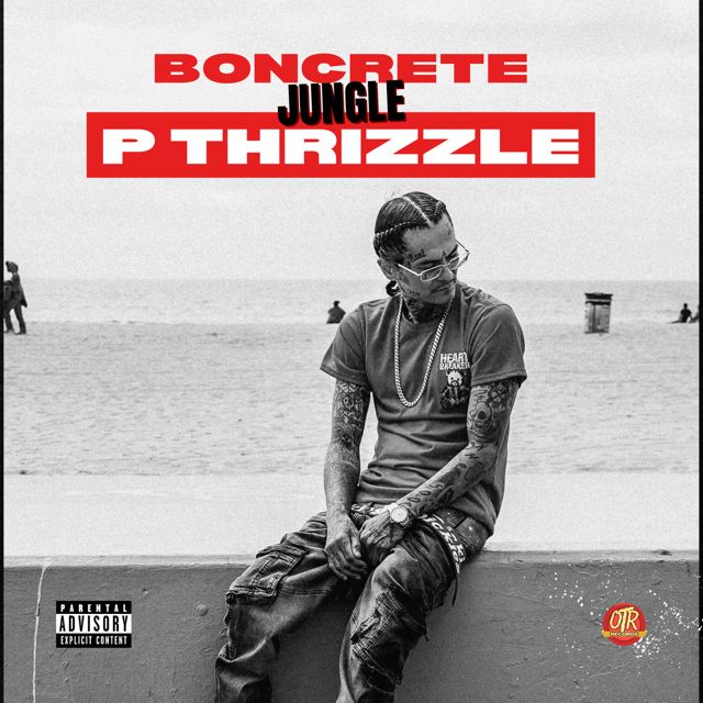 P Thrizzle - 'Boncrete Jungle' [Ringtone]