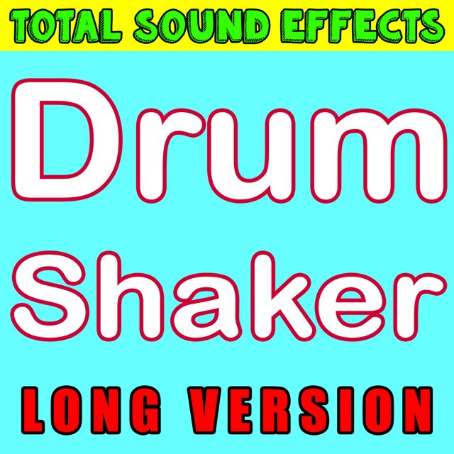 Total Sound Effects Library - 'Drum Shaker (Long Version)' [Ringtone]