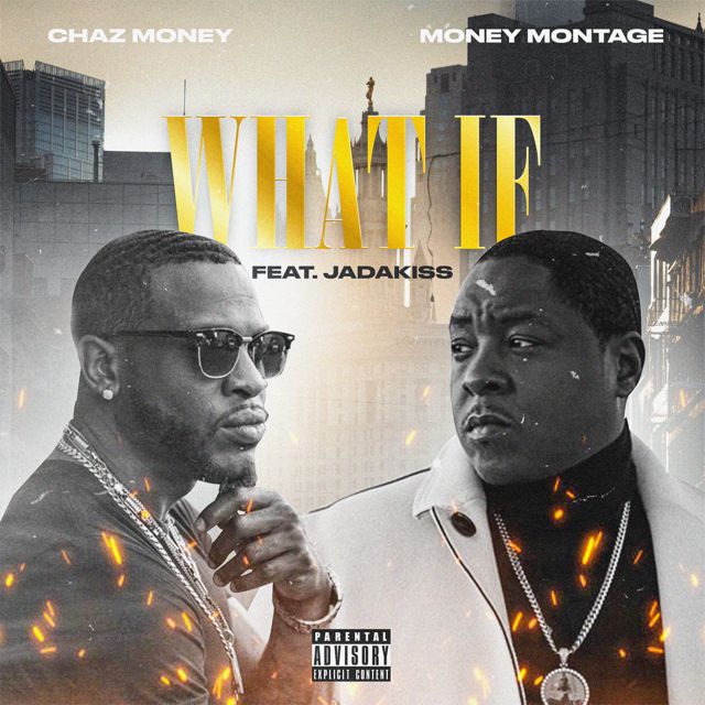 Chaz Money - 'What if (feat. Jadakiss)' [Ringtone]