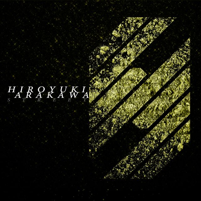 Hiroyuki Arakawa - 'STREET' [Ringtone]