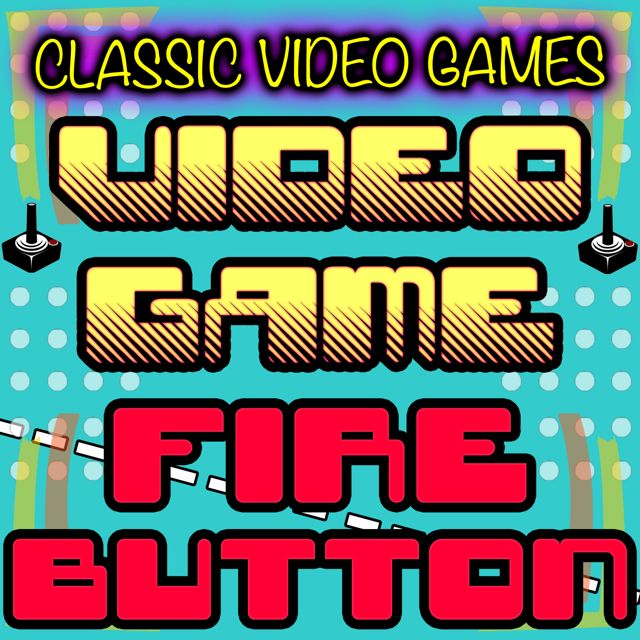 Classic Video Games - 'Video Game Fire Button' [Ringtone]
