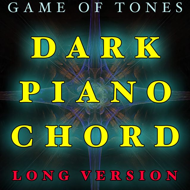 Game Of Tones - 'Dark Piano Chord Long Version' [Ringtone]