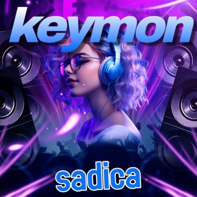 Keymon - 'Sadica' [Ringtone]