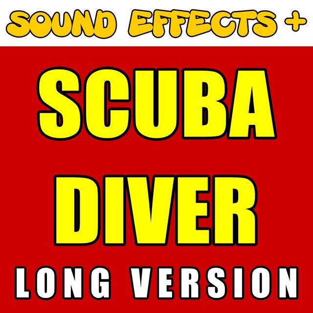 Sound Effects + - 'Scuba Diver Long Version' [Ringtone]
