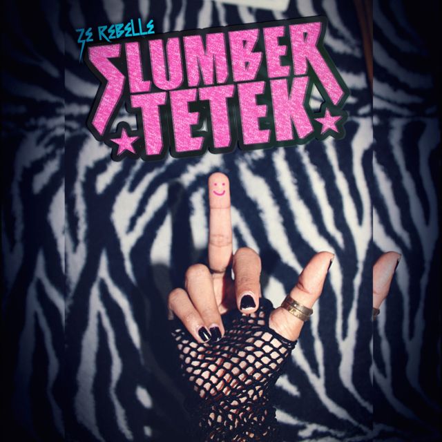 Ze Rebelle - 'Slumber Tetek' [Ringtone]